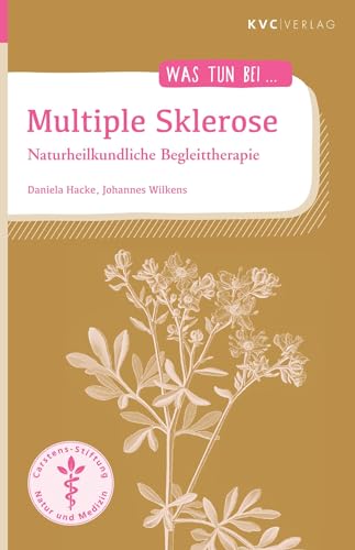 Multiple Sklerose: Naturheilkundliche Begleittherapie (Was tun bei)