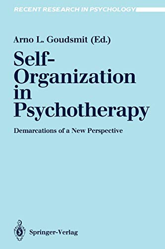 Self-Organization in Psychotherapy: Demarcations of a New Perspective (Recent Research in Psychology)