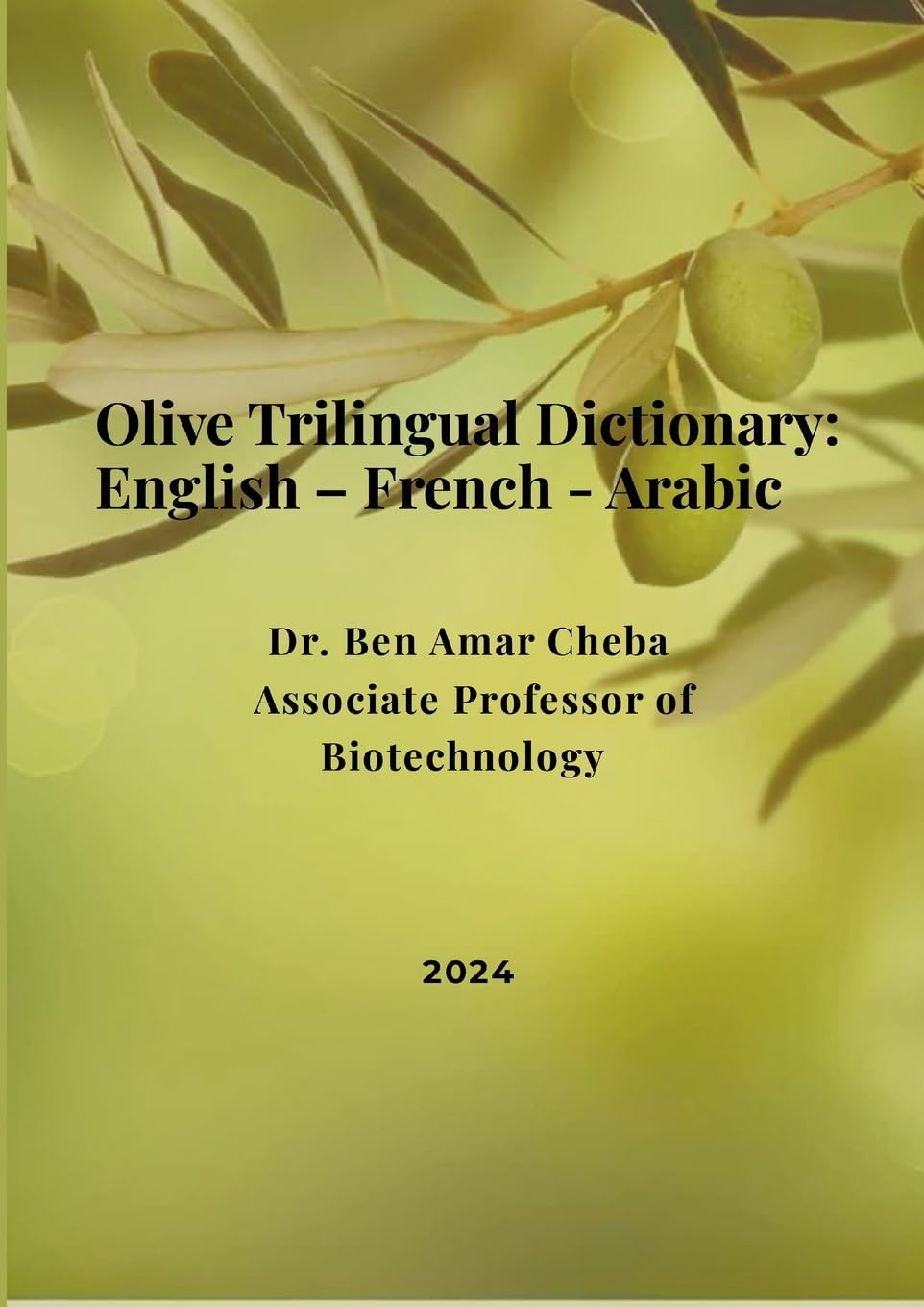 Olive Trilingual Dictionary: English - French - Arabic