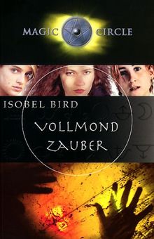 Magic Circle, Vollmond-Zauber