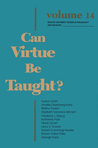 Can Virtue Be Taught? (Boston University Studies in Philosophy and Religion, Band 14)