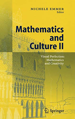 Mathematics and Culture II: Visual Perfection: Mathematics and Creativity
