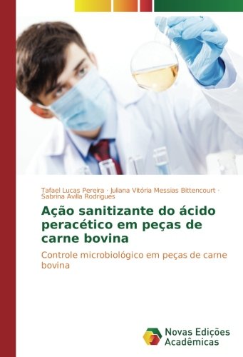 Ação sanitizante do ácido peracético em peças de carne bovina: Controle microbiológico em peças de carne bovina