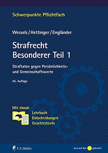 Strafrecht Besonderer Teil / 1: Straftaten gegen Persönlichkeits- und Gemeinschaftswerte. Mit ebook: Lehrbuch & Entscheidungen (Schwerpunkte Pflichtfach)