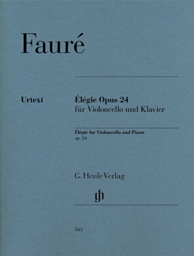 Gabriel Fauré Élégie Op. 24 Für Violoncello Und Klavier
