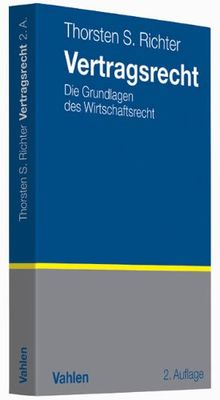 Vertragsrecht: Die Grundlagen des Wirtschaftsrechts