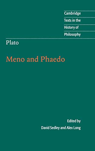 Plato: Meno and Phaedo (Cambridge Texts in the History of Philosophy)