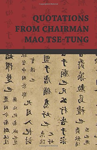 Quotations From Chairman Mao Tse-Tung