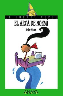 El arca de Noemí (Literatura Infantil (6-11 Años) - El Duende Verde)