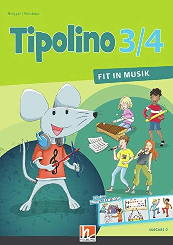 Tipolino   Tipolino 3 4 - Fit in Musik Schulbuch Ausgabe D - Katrin-Uta Ringger Kurt Rohrbach Kartoniert (TB)