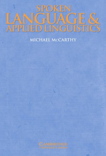 Spoken Language and Applied Linguistics (Applied Linguistics Non) (Cambridge Applied Linguistics)