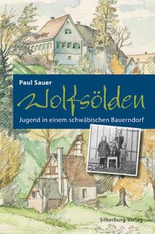 Wolfsölden: Jugend in einem schwäbischen Bauerndorf