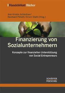 Finanzierung von Sozialunternehmern: Konzepte zur finanziellen Unterstützung von Social Entrepreneurs