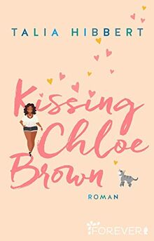 Kissing Chloe Brown (Brown Sisters, Band 1)