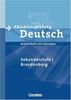 Abschlussprüfung Deutsch - Sekundarstufe I - Brandenburg (Vergriffen): 10. Schuljahr - Arbeitsheft mit Lösungen