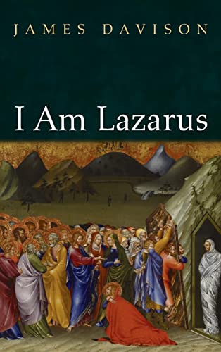 I Am Lazarus
