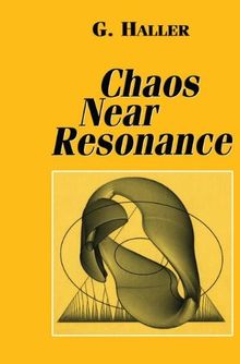 Chaos Near Resonance (Applied Mathematical Sciences)