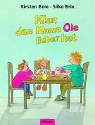Klar, daß Mama Ole / Anna lieber hat: Zwei Bilderbücher in einem Bilderbuch