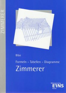 Formeln, Tabellen, Diagramme für Zimmerer