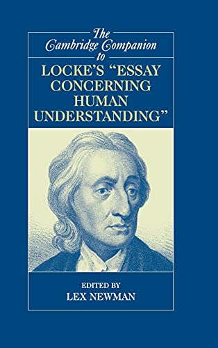 The Cambridge Companion to Locke's 'Essay Concerning Human Understanding' (Cambridge Companions to Philosophy)