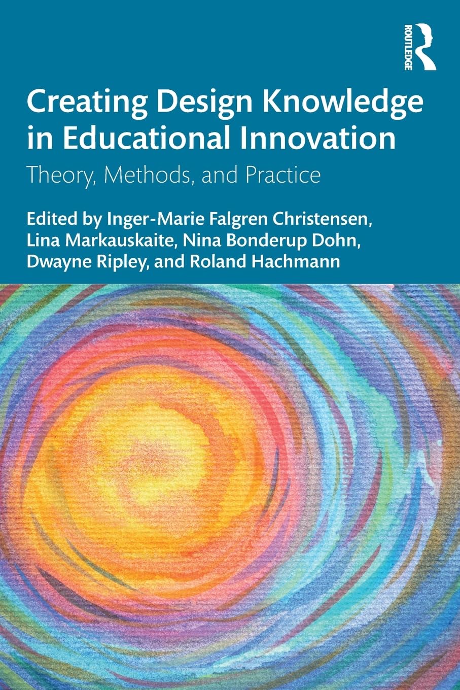 Creating Design Knowledge in Educational Innovation: Theory, Methods, and Practice