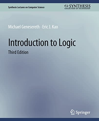 Introduction to Logic, Third Edition (Synthesis Lectures on Computer Science)