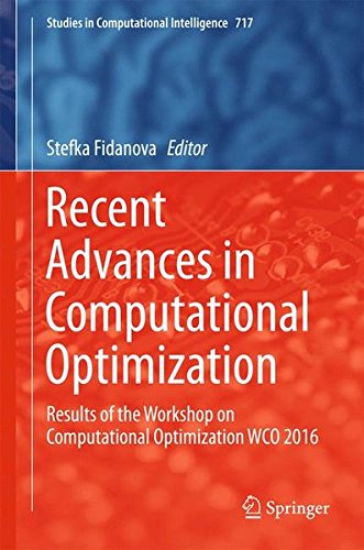 Recent Advances in Computational Optimization: Results of the Workshop on Computational Optimization WCO 2016 (Studies in Computational Intelligence)