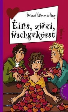 Eins, zwei, wachgeküsst, aus der Reihe Freche Mädchen - freche Bücher