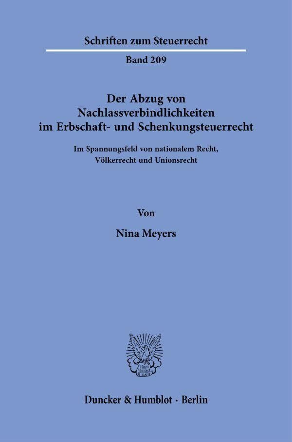 Der Abzug von Nachlassverbindlichkeiten im Erbschaft- und Schenkungsteuerrecht