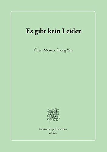 Es gibt kein Leiden: Ein Kommentar zum Herz-Sutra