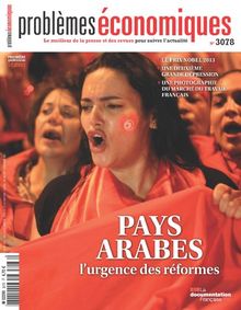 Pays arabes : l'urgence des réformes (Problèmes économiques n°3078)