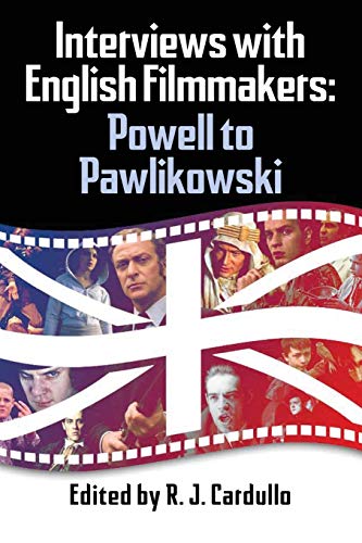 Interviews with English Filmmakers: Powell to Pawlikowski (Islamic Books - The i Love Edition, Band 1)