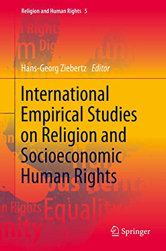 International Empirical Studies on Religion and Socioeconomic Human Rights (Religion and Human Rights, 5, Band 5)