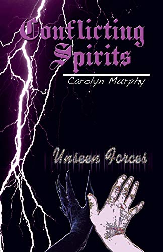 Conflicting Spirits: Unseen Forces
