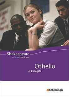 Shakespeare on Stage and Screen: Othello in Excerpts: Schülerband