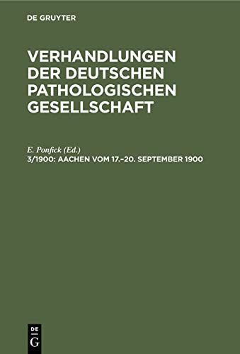 Aachen vom 17.–20. September 1900 (Verhandlungen der Deutschen Pathologischen Gesellschaft)