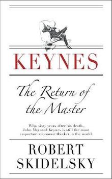 Keynes: The Return of the Master