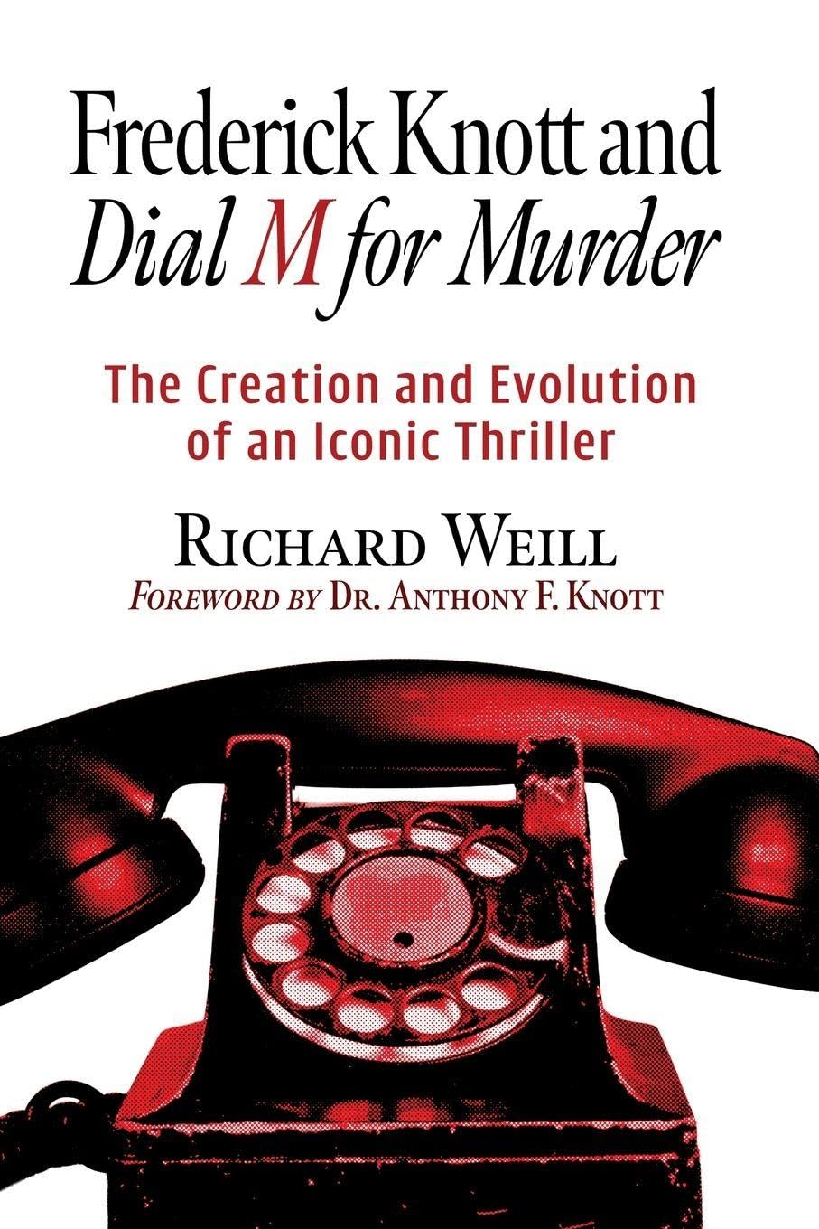 Frederick Knott and Dial M for Murder