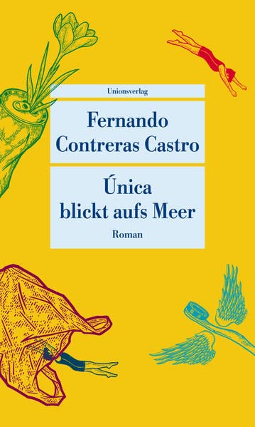 Única blickt aufs Meer: Roman (Unionsverlag Taschenbücher)