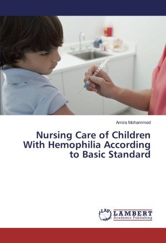 Nursing Care of Children With Hemophilia According to Basic Standard