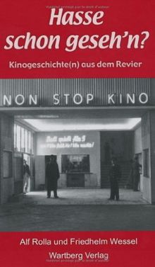 Hasse schon geseh'n? Kinogeschichte(n) aus dem Revier