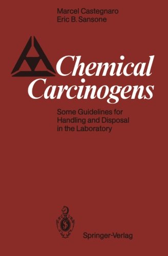 Chemical Carcinogens: Some Guidelines for Handling and Disposal in the Laboratory