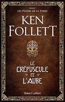 Le Crépuscule et l'Aube de Follett, Ken | Livre | état bon