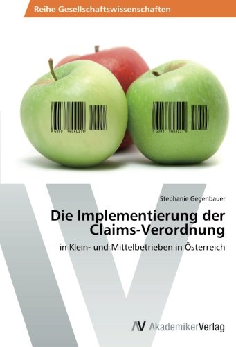 Die Implementierung der Claims-Verordnung: in Klein- und Mittelbetrieben in Österreich
