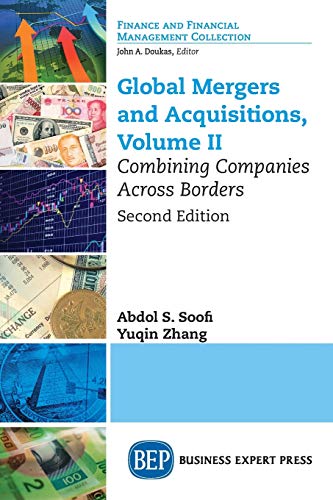 Global Mergers and Acquisitions, Volume II: Combining Companies Across Borders, Second Edition