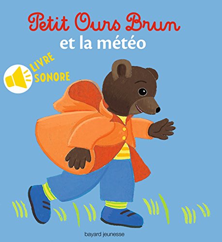 Petit Ours Brun et la m&eacute;t&eacute;o - livre sonore