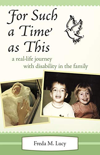 For Such a Time as This: A Real-Life Journey with Disability in the Family