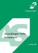 Grundlagen Fälle Europarecht