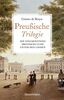 Preußische Trilogie: Die Finckensteins/Preußens Luise/Unter den Linden