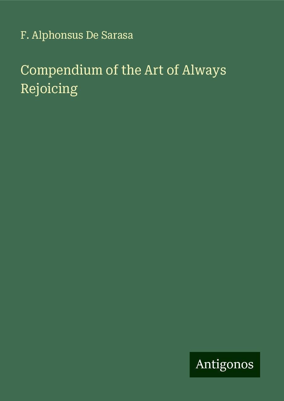 Compendium of the Art of Always Rejoicing